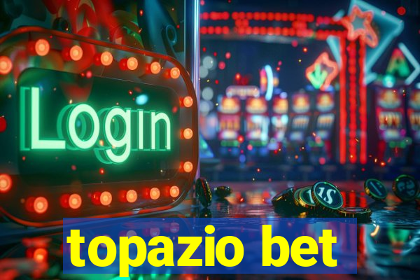 topazio bet